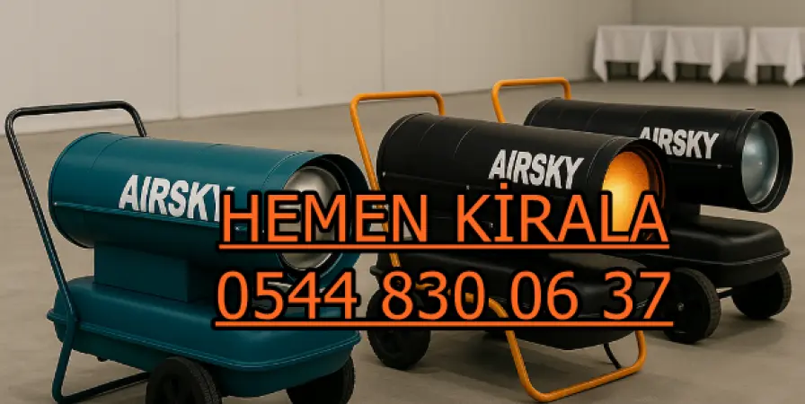 Sakarya ve Afyonkarahisar ve Hatay MAZOTLU ISIMAK ELEKTRİKLİ ISITICI KİRALAMA